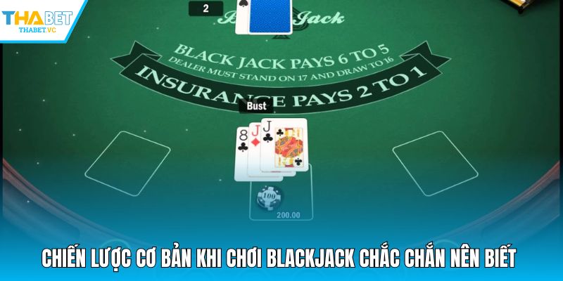 Chiến lược cơ bản khi chơi Blackjack chắc chắn nên biết